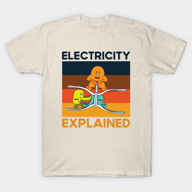 electricity explained Electricity Explained TShirt TeePublic